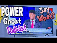 power say ghost what podcast?