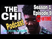 the season chi episode 9 podcast | jay moore