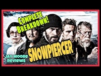 snowpiercer - complete breakdown - yayo moore reviews