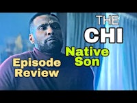 the chi episode native son review