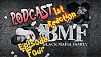 the first reaction bmf episode black mafia family four