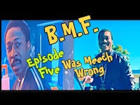 bmf episode was meek five wrong