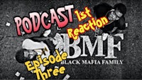 the first reaction episode black mafia family three