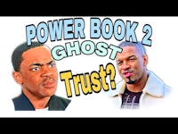 two men with the words power book 2 ghost trust?