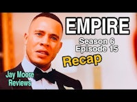 empire season 6 recap jay moore