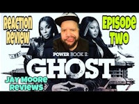 jay moore reviews power episode two of ghost