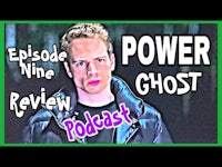 a man in a black jacket with the words power nine ghost review podcast