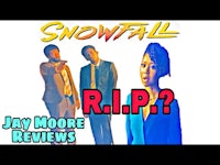 snowfall rip - jay moore reviews